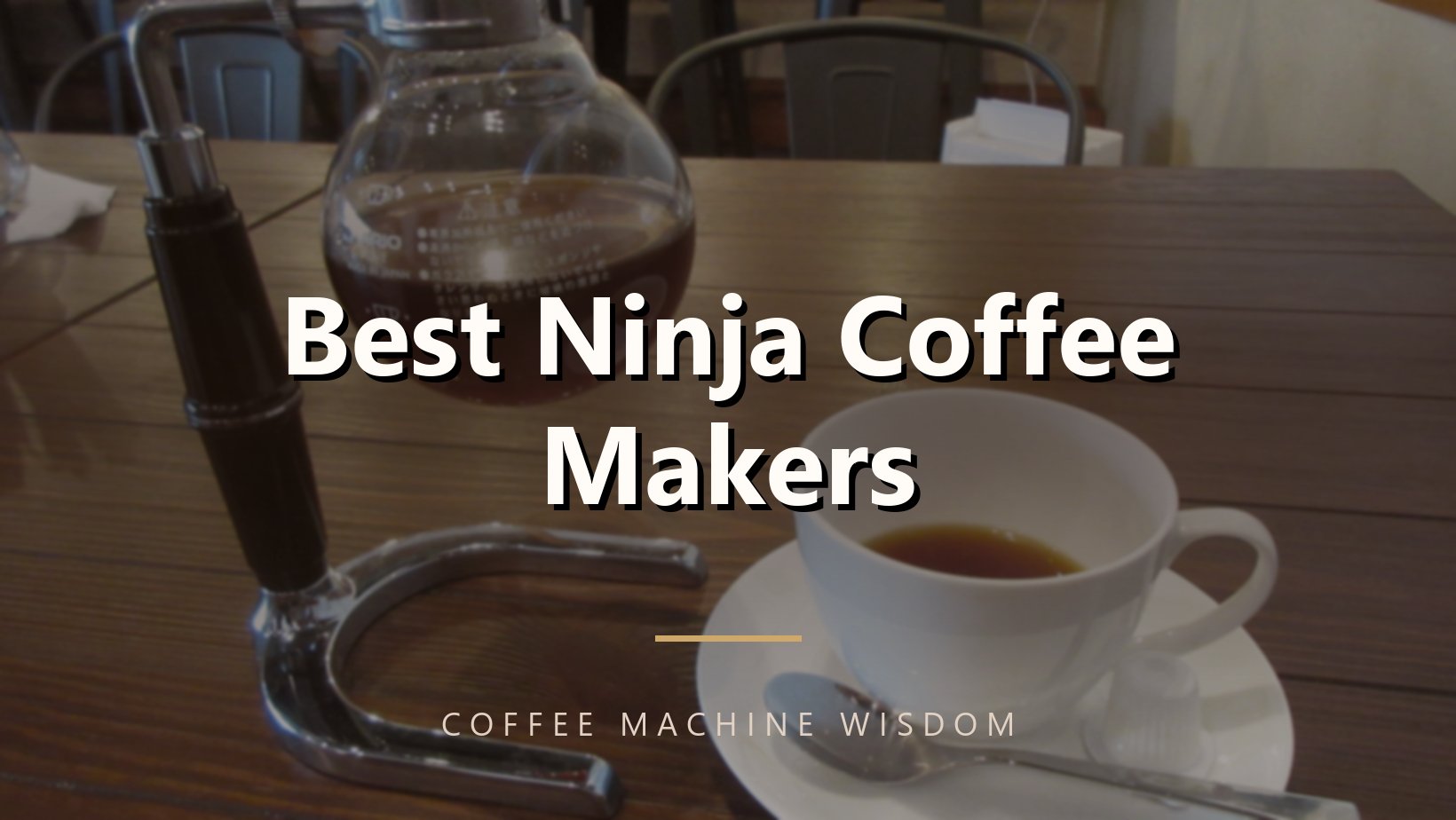 Best Ninja Coffee Makers