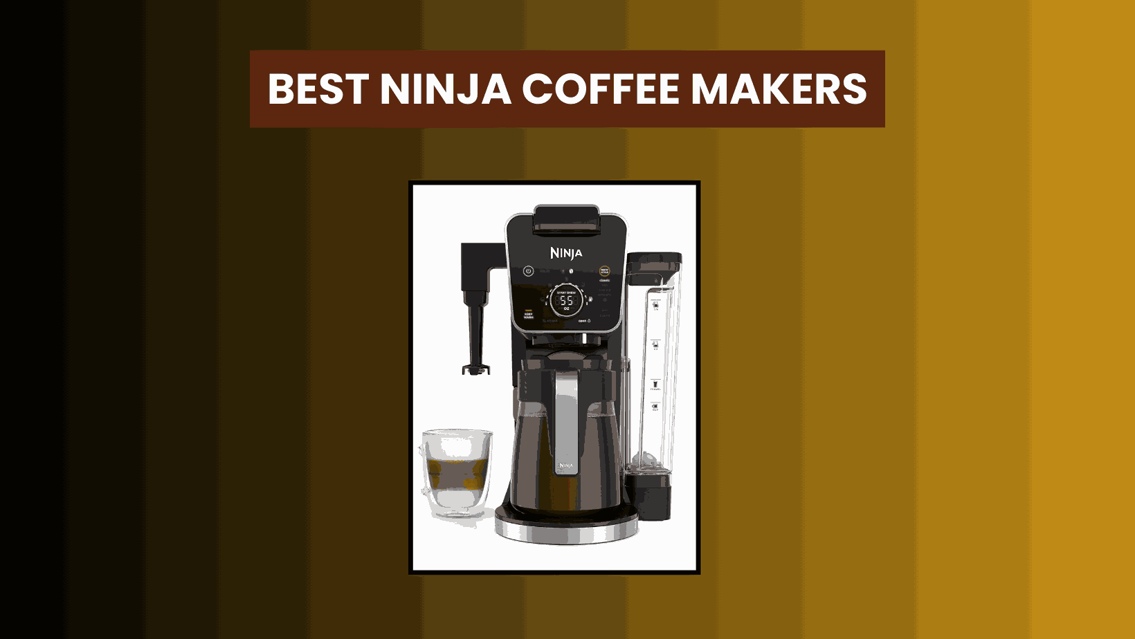 Best Ninja Coffee Makers