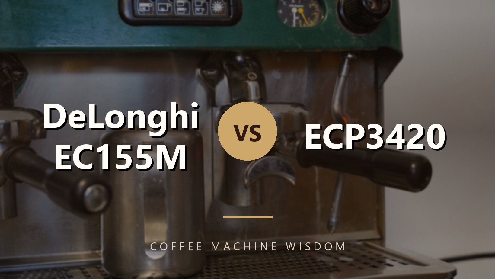 DeLonghi EC155M vs ECP3420