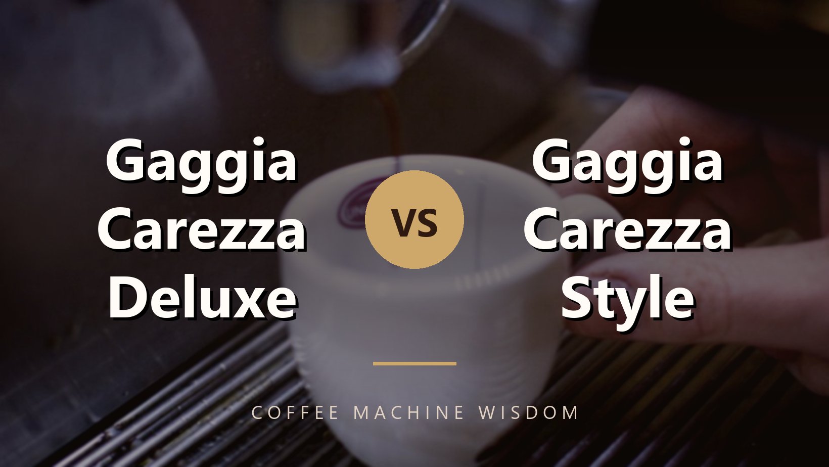 Gaggia Carezza Deluxe vs Gaggia Carezza Style