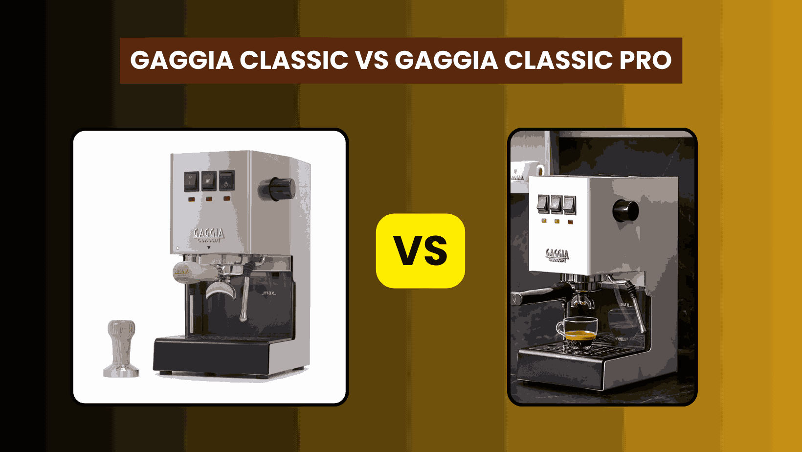 Gaggia Classic vs Gaggia Classic Pro