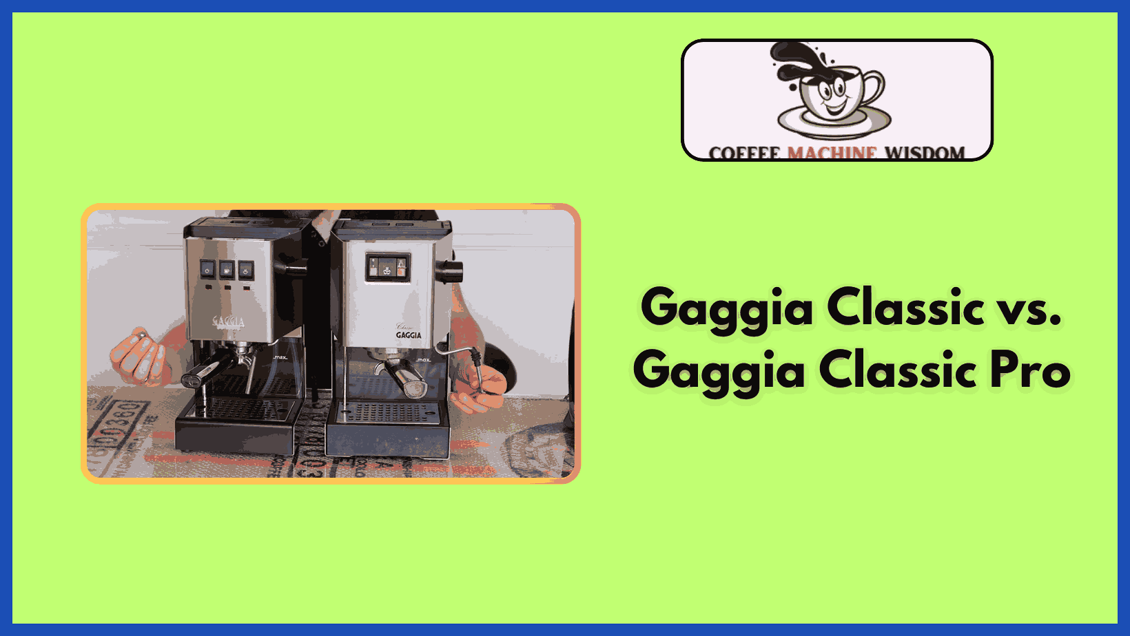 Gaggia Classic vs Gaggia Classic Pro