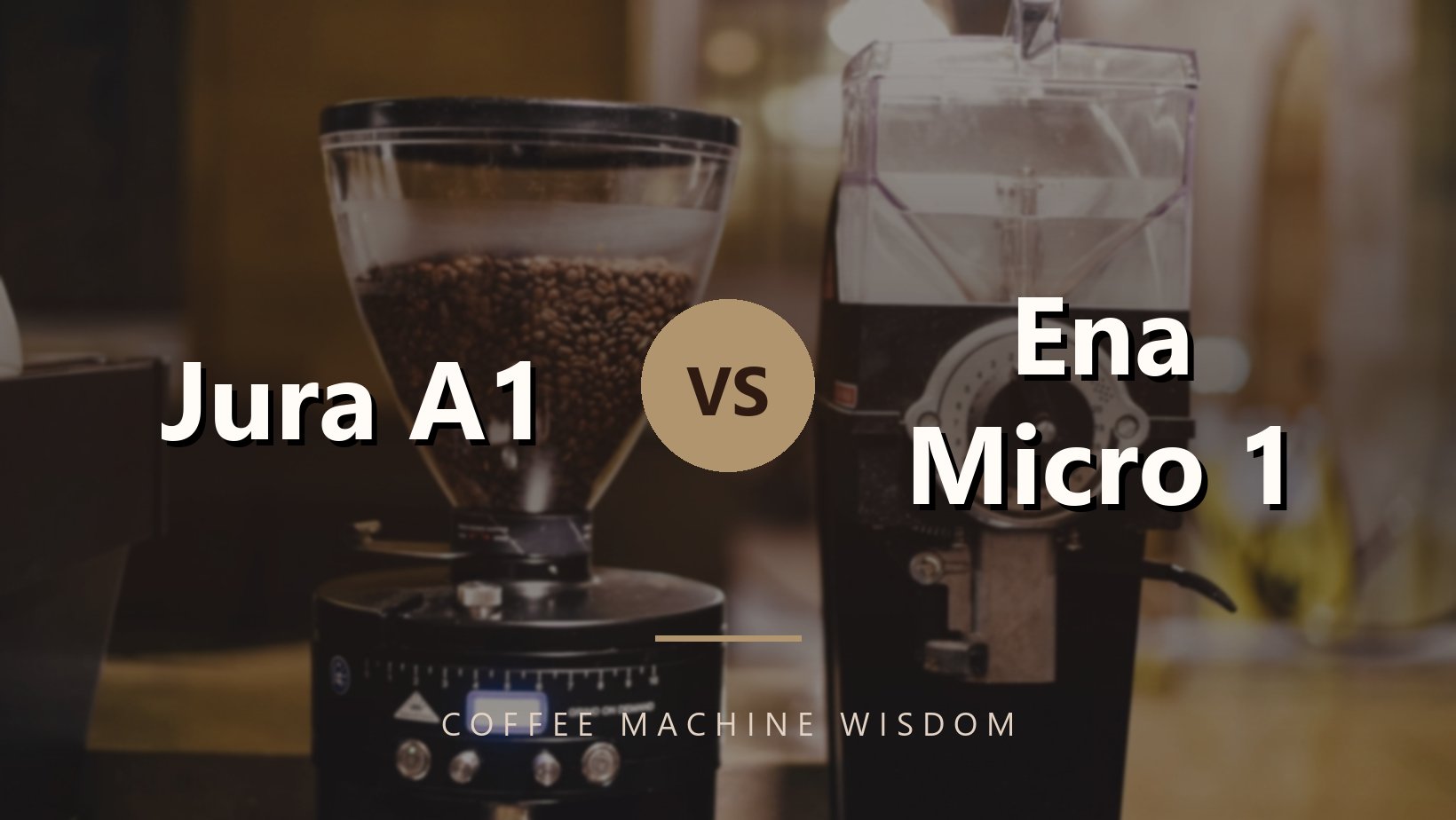Jura A1 vs Ena Micro 1