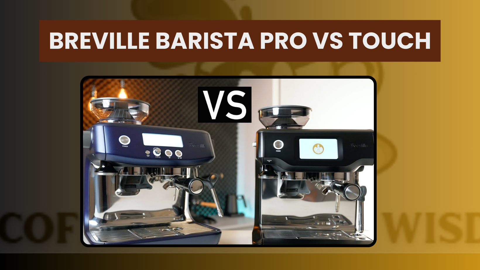 Breville Barista Pro vs. Touch: