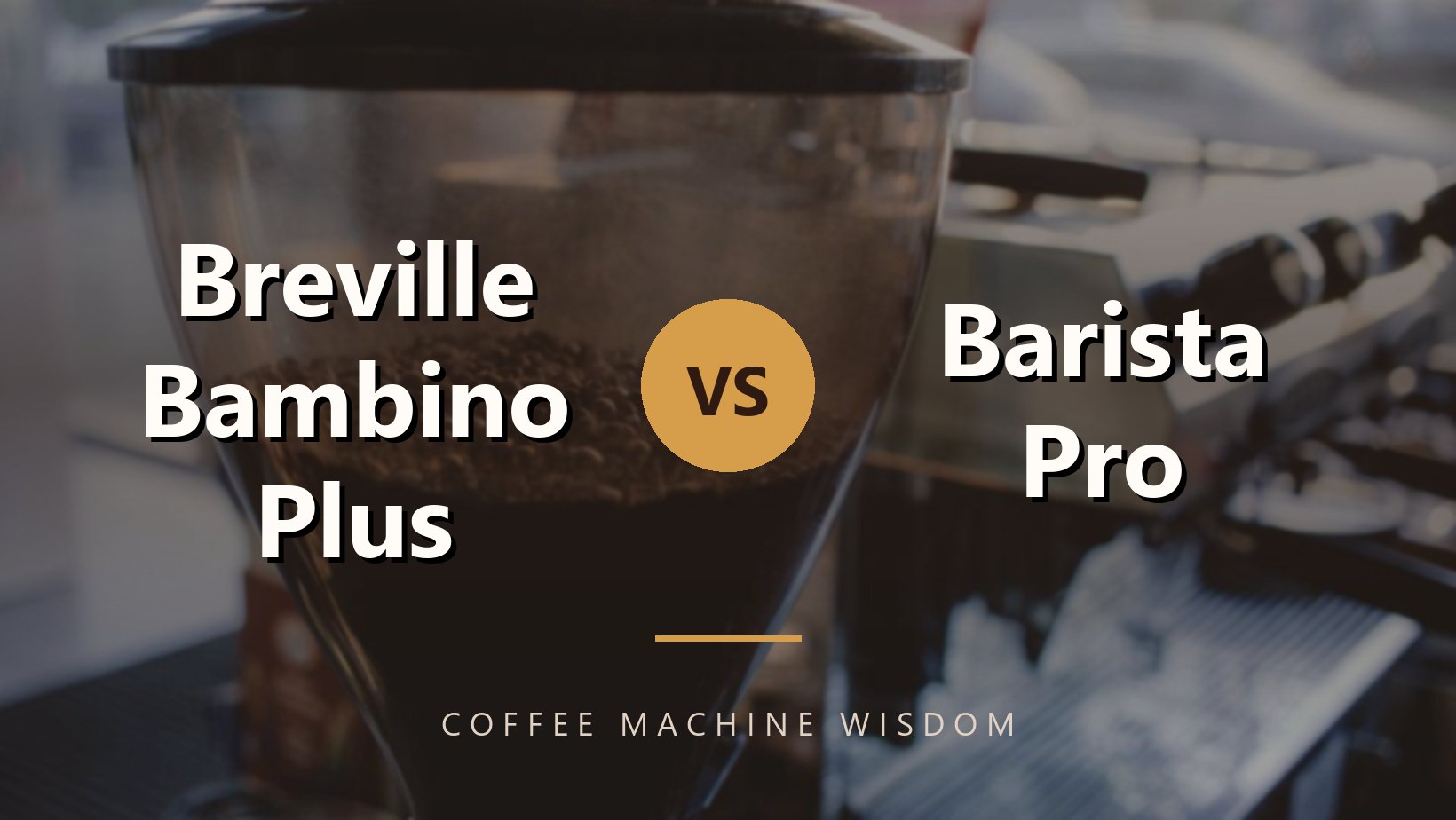Breville Bambino Plus Vs Barista Pro