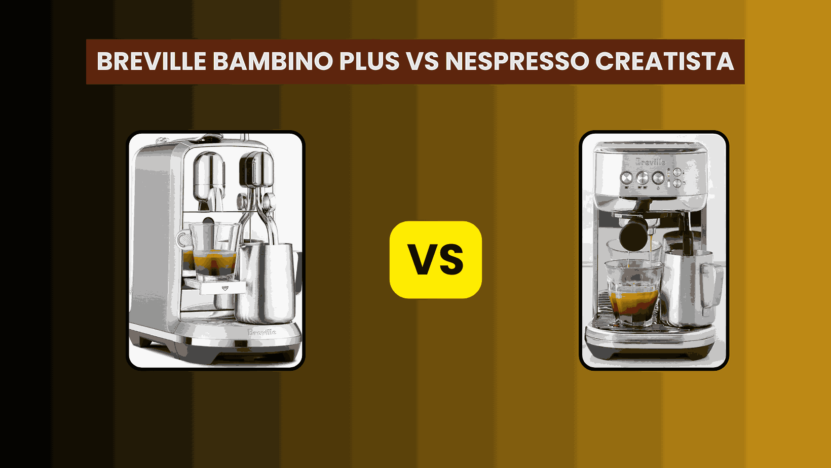 Breville Bambino Plus Vs Nespresso Creatista