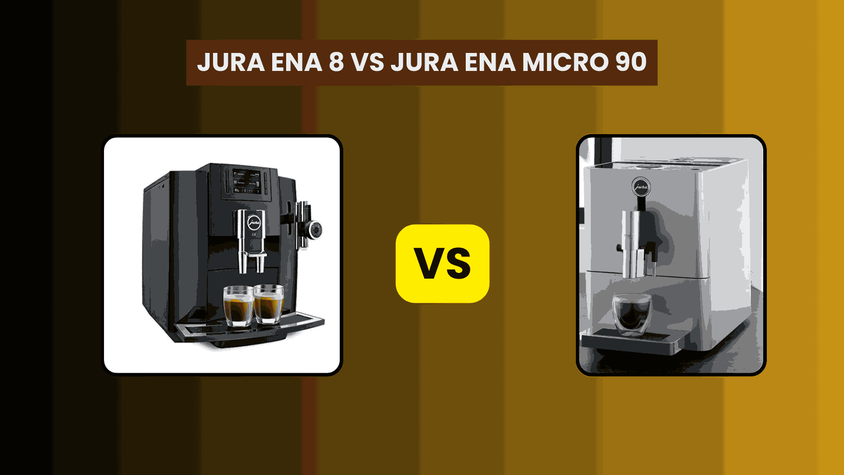 Jura ENA 8 vs Jura ENA Micro 90