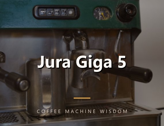 Jura Giga 5