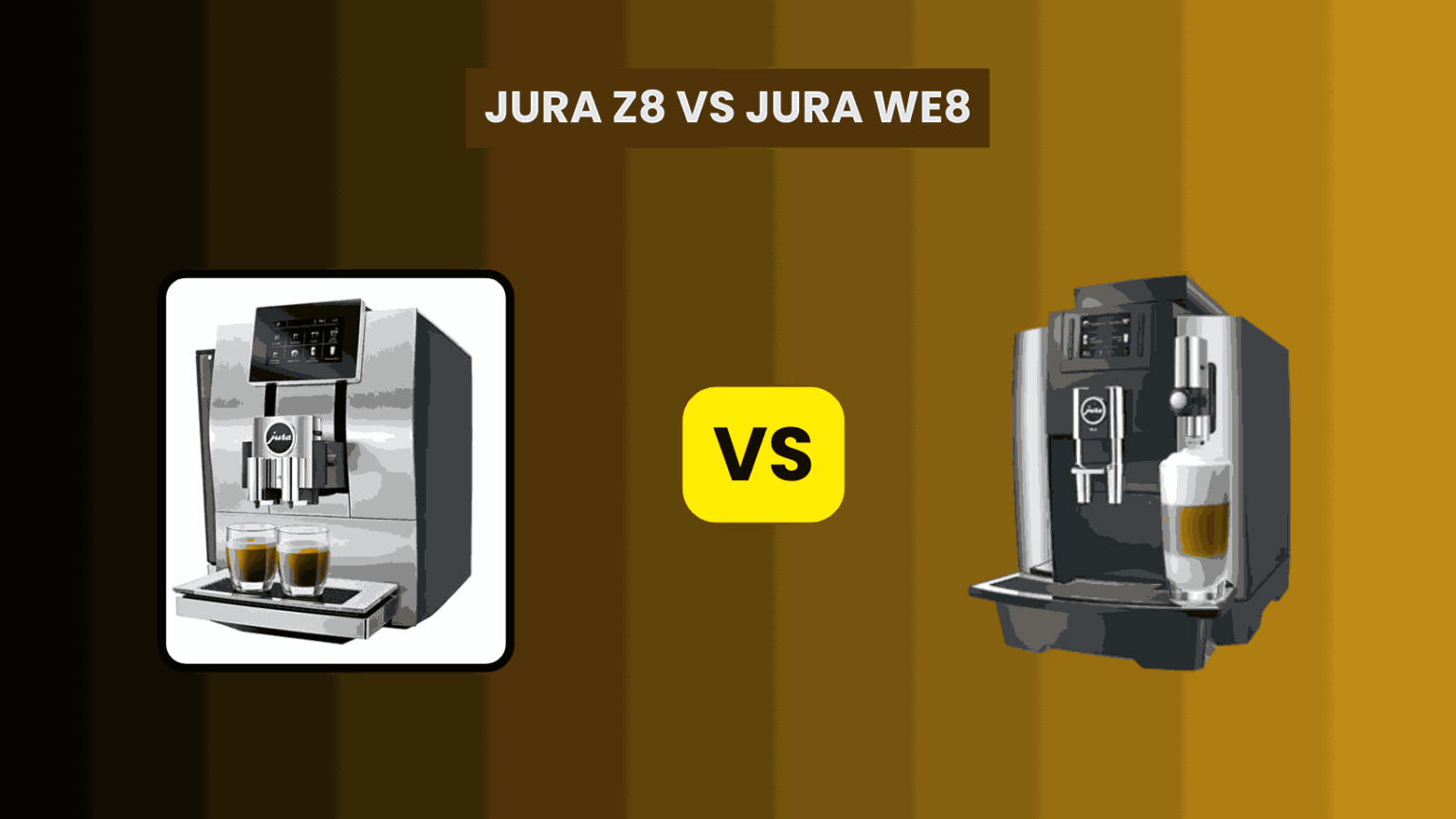 Jura WE8 vs Jura Z8