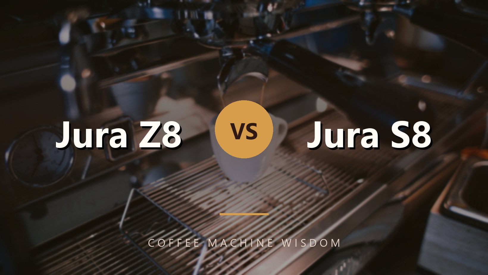 Jura Z8 vs Jura S8