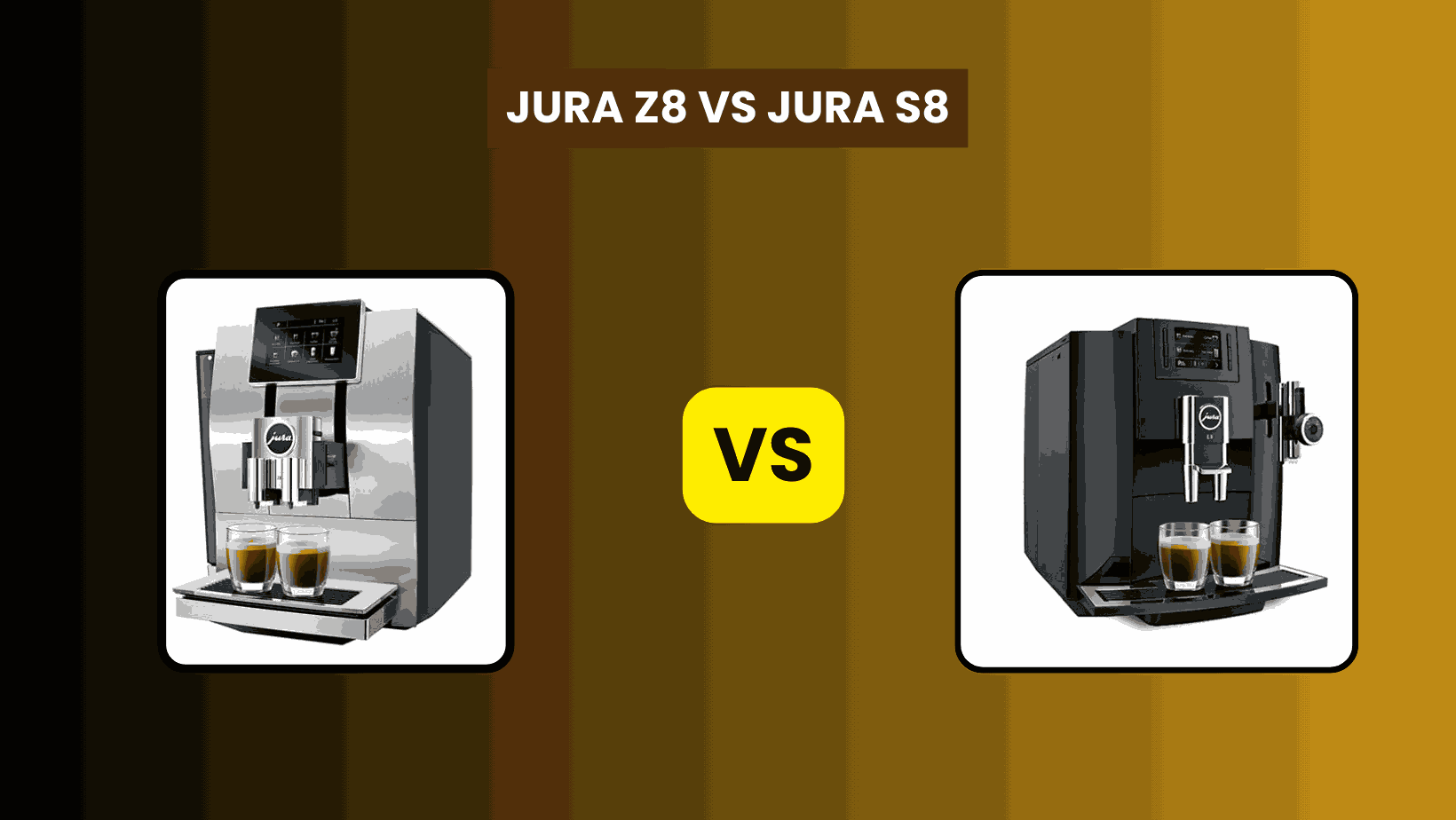 Jura Z8 vs Jura S8