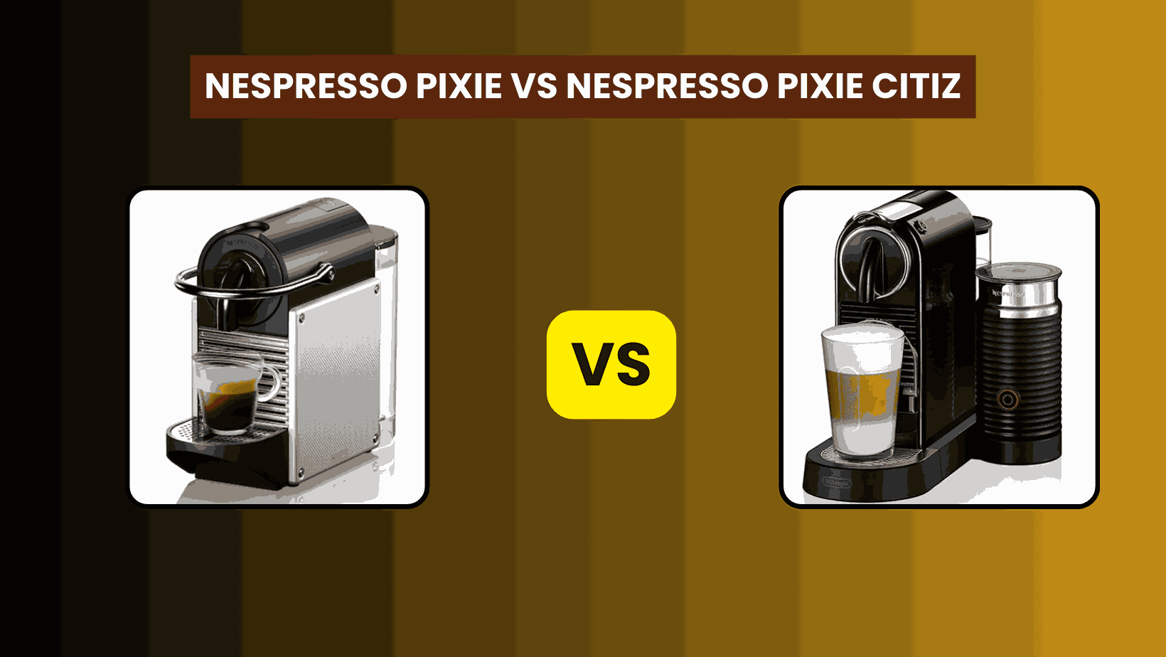 Nespresso Pixie Vs Nespresso Citiz