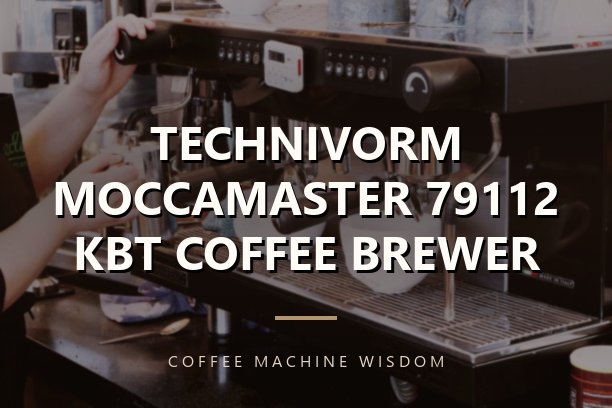 TECHNIVORM MOCCAMASTER 79112 KBT COFFEE BREWER