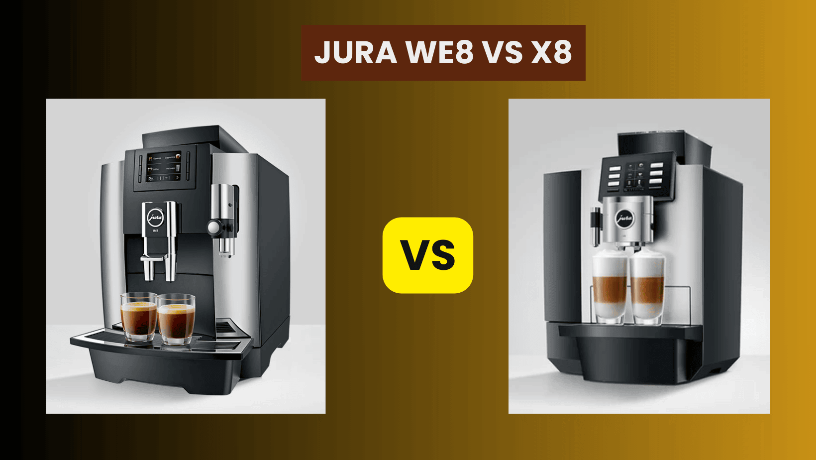 Jura We8 vs X8