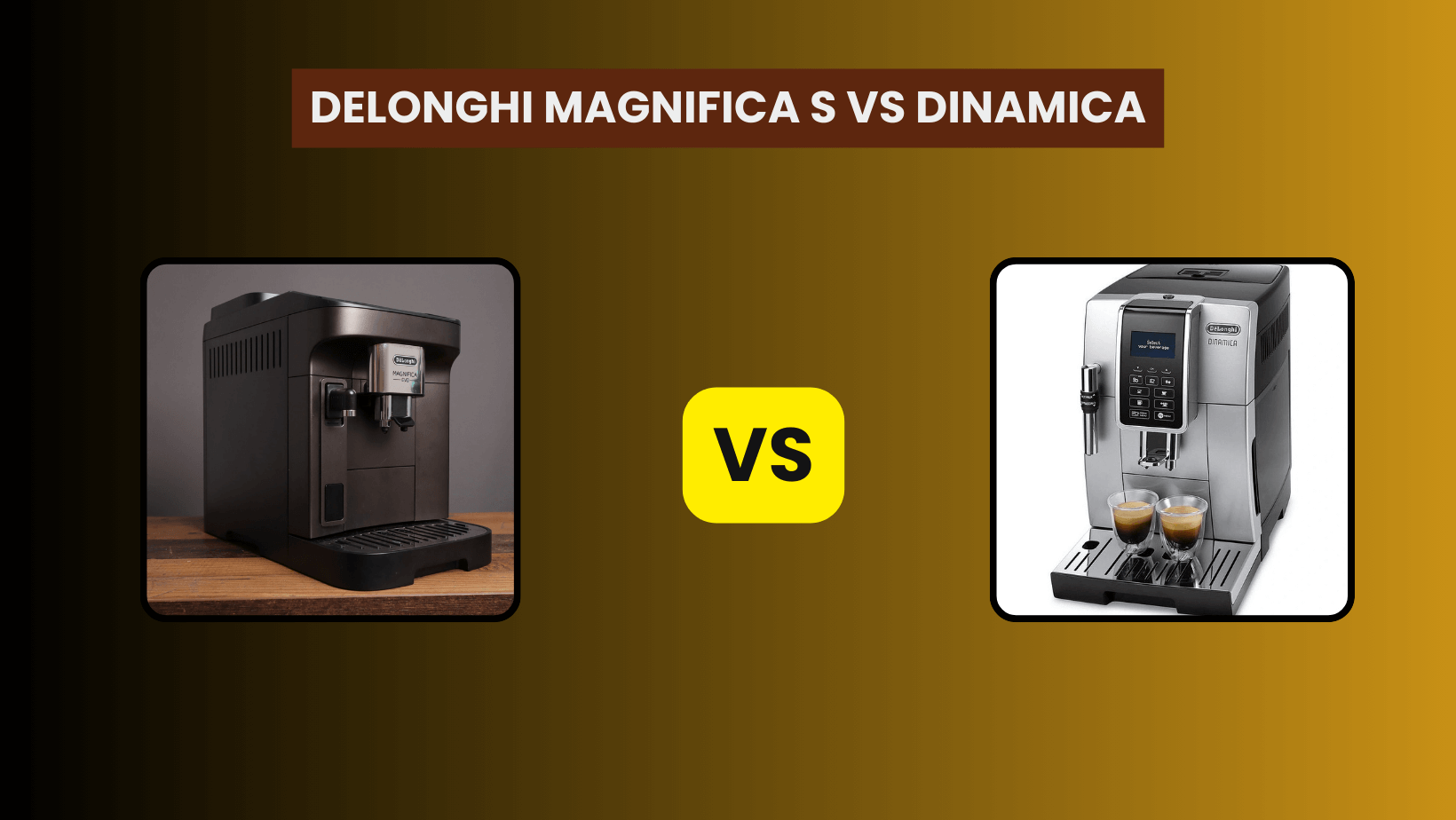 Delonghi-Magnifica-S-vs-Dinamica