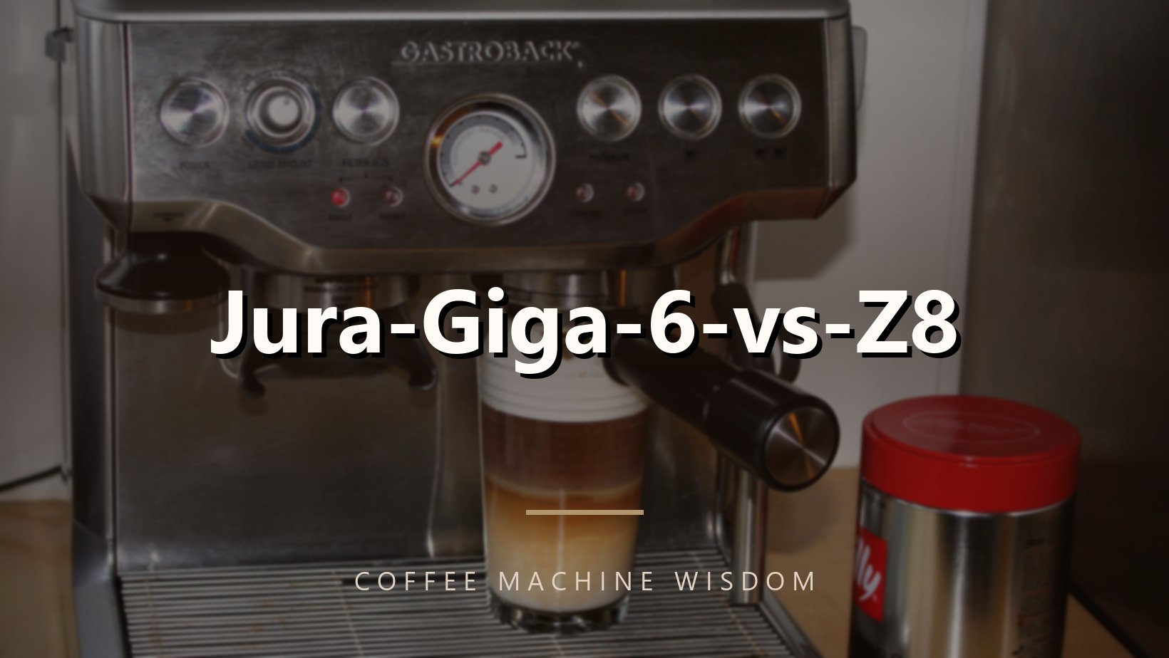 Jura-Giga-6-vs-Z8