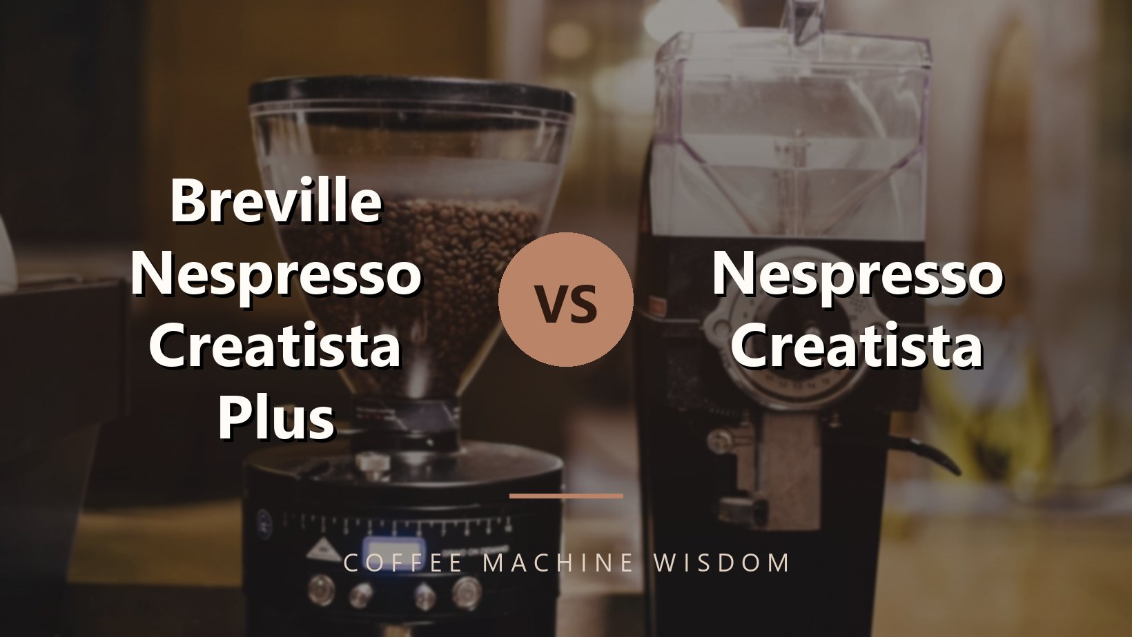 Breville Nespresso Creatista Plus Vs Nespresso Creatista
