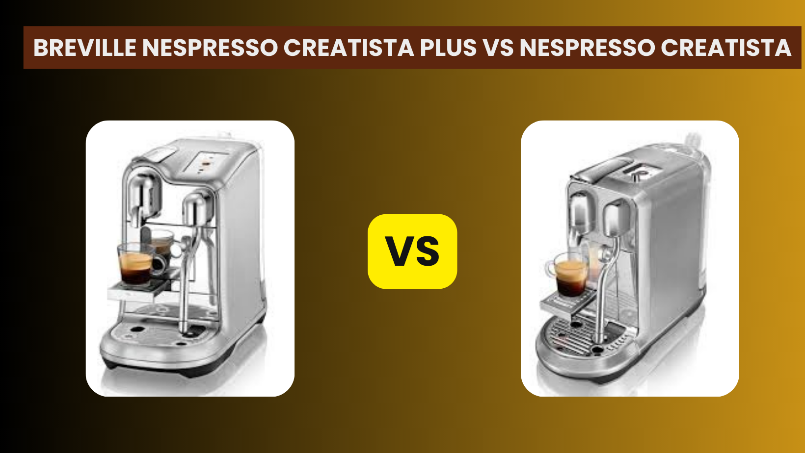 Breville Nespresso Creatista Plus Vs Nespresso Creatista