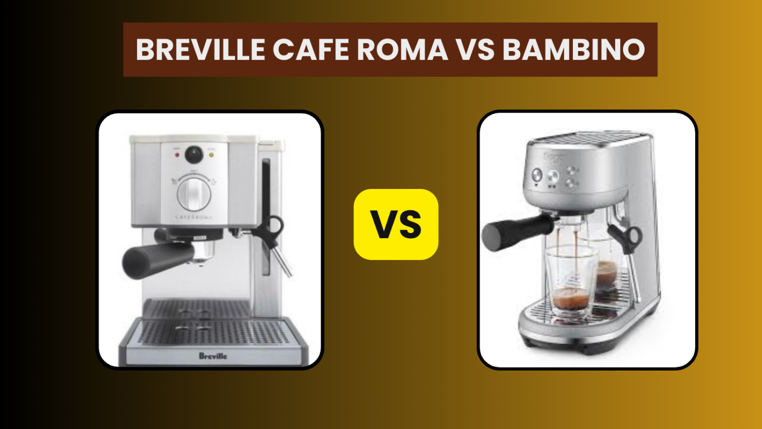 Breville Cafe Roma Vs Bambino