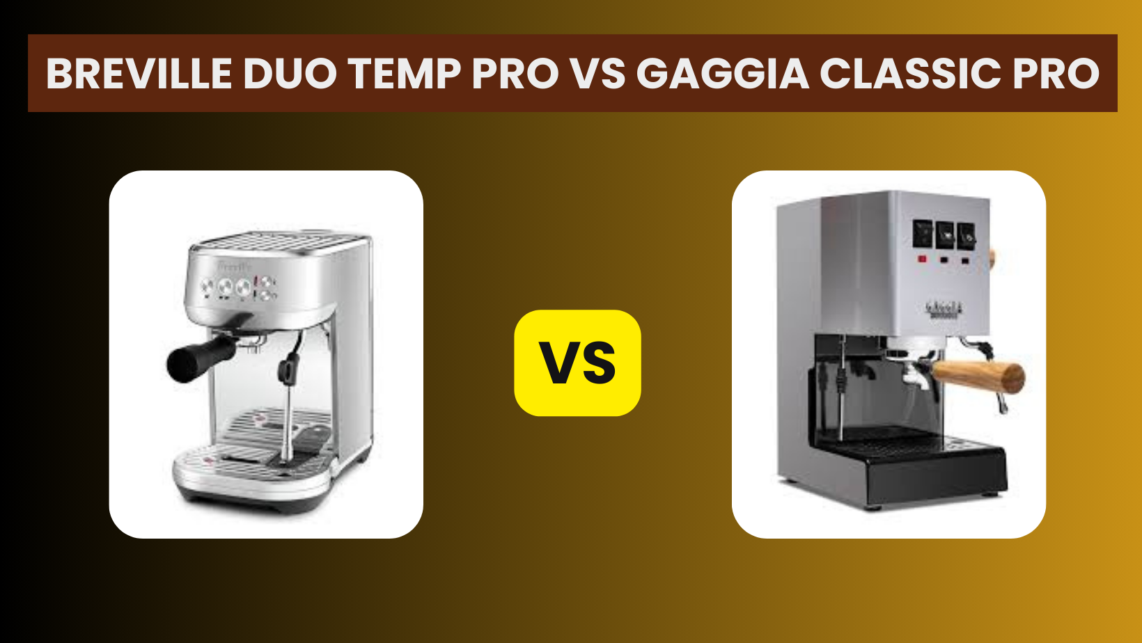 Breville Duo Temp Pro Vs Gaggia Classic Pro