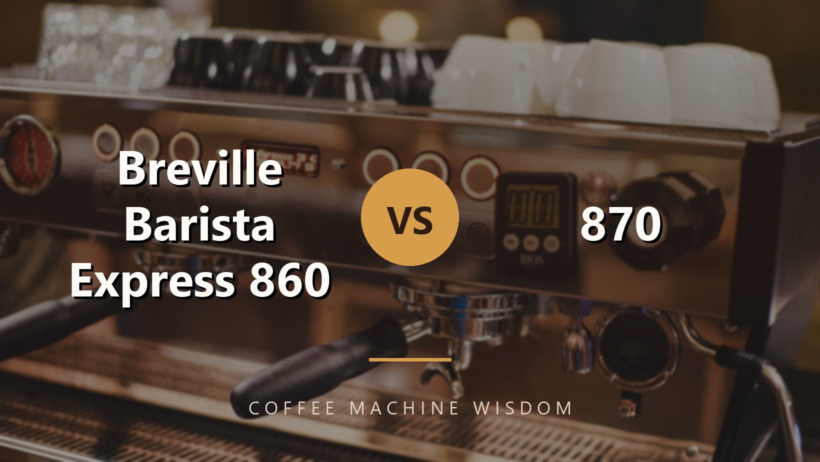 Breville Barista Express 860 Vs 870