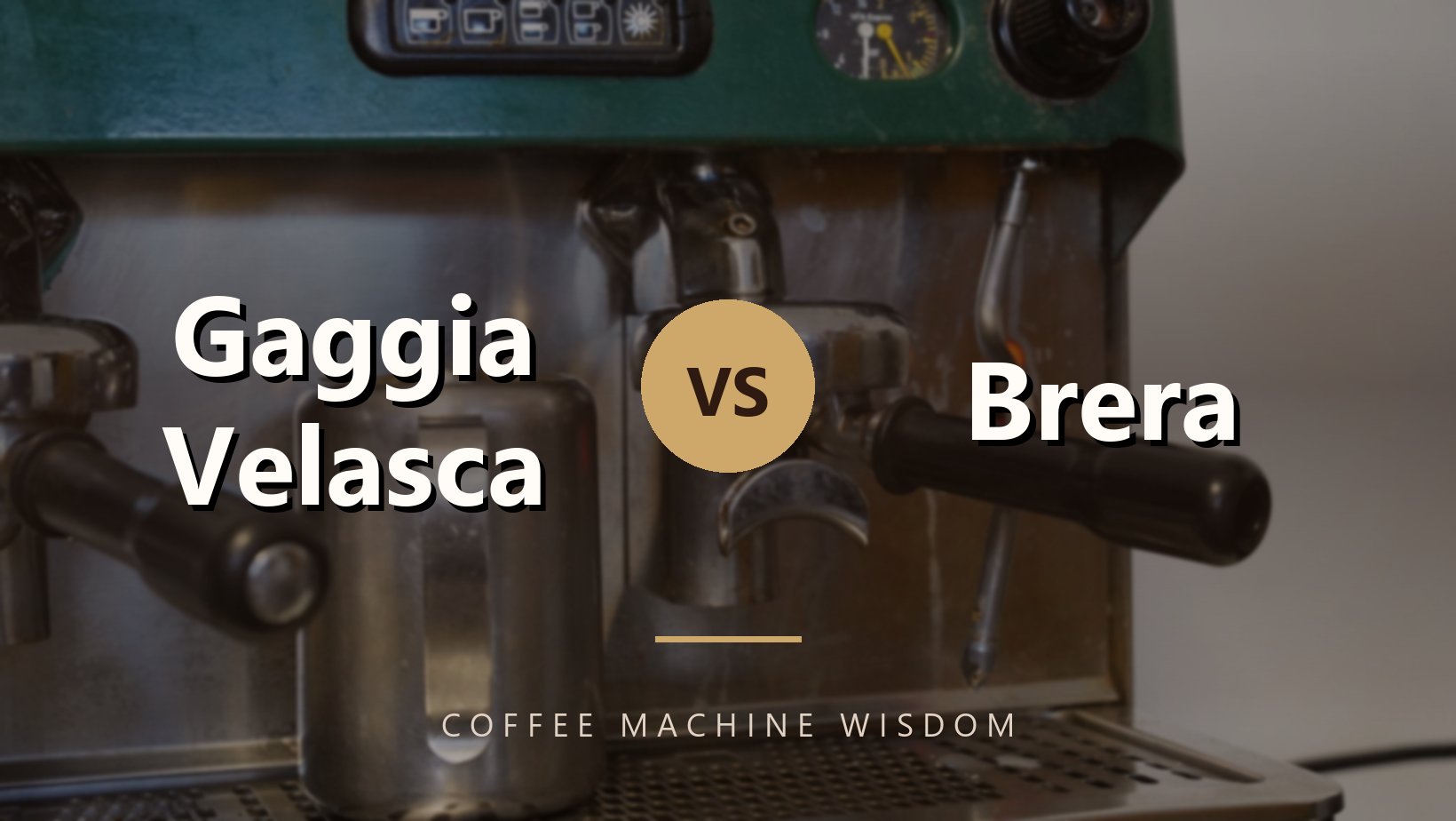 Gaggia Velasca Vs Brera